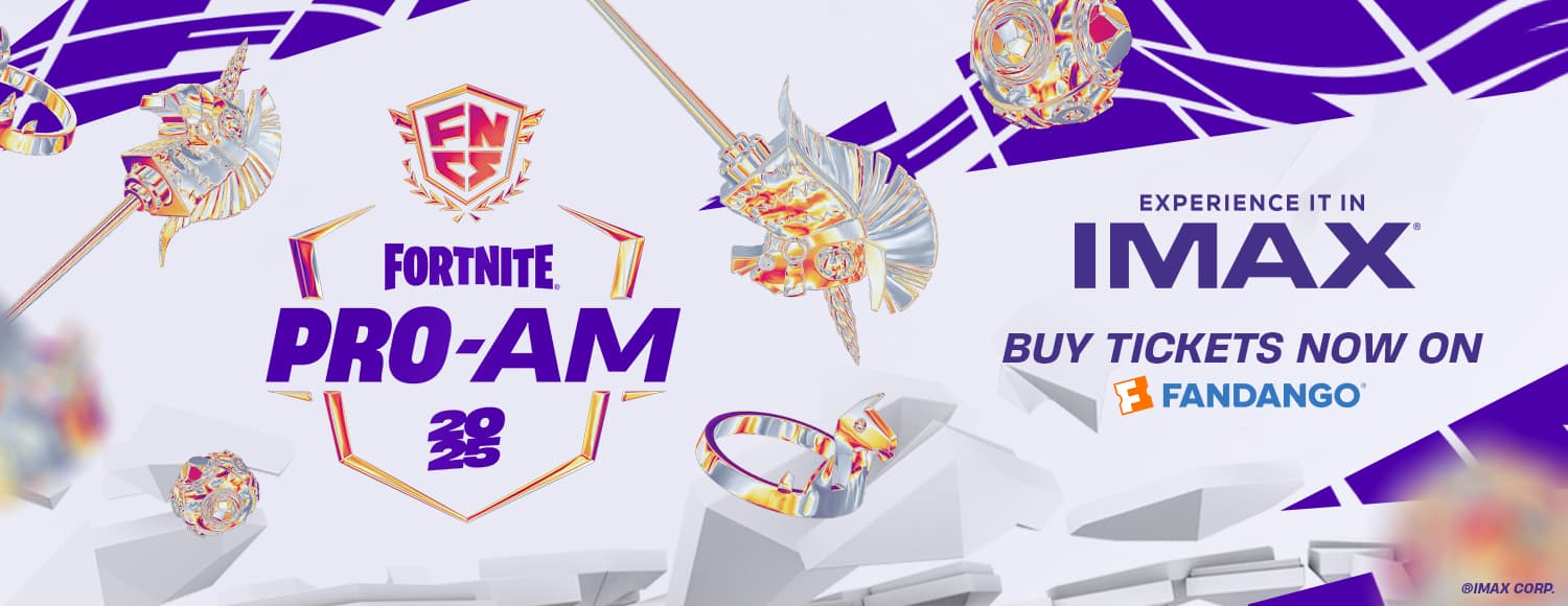 IMAX Presents: Fortnite Championship Series (FNCS) – Pro-Am 2025