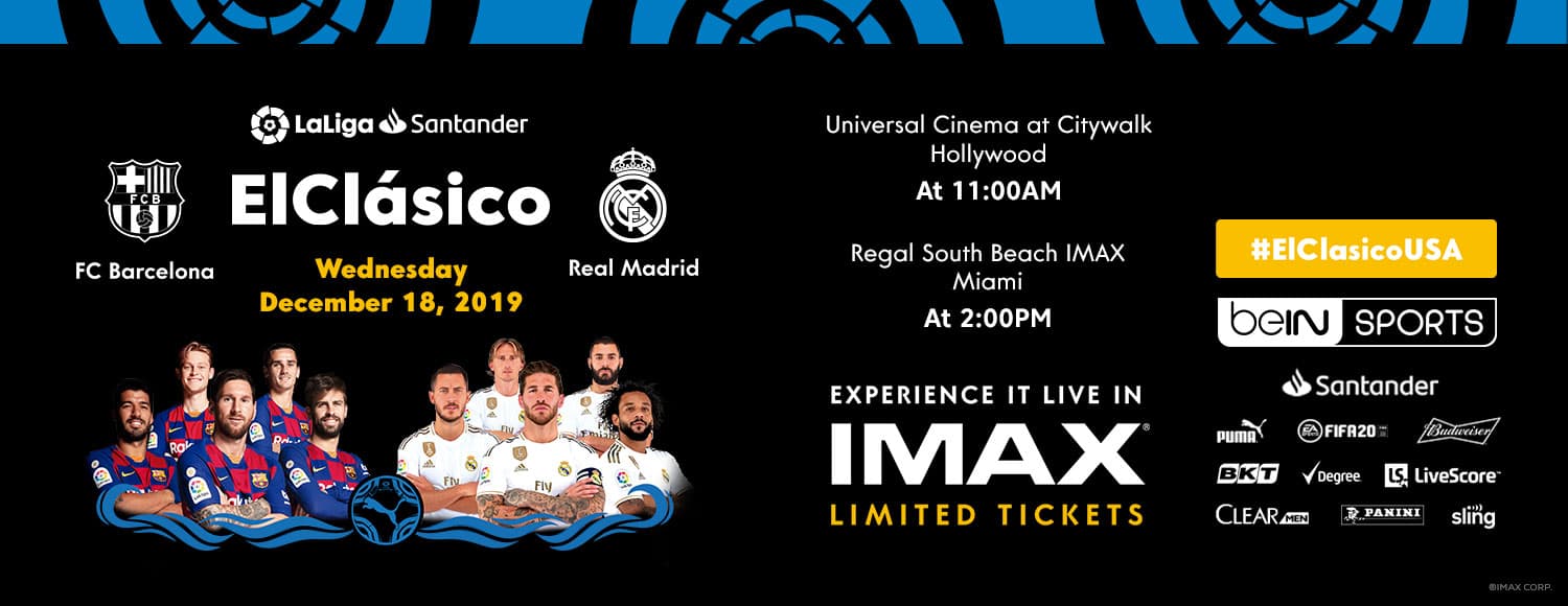 Experience El Clásico: FC Barcelona vs. Real Madrid in IMAX®